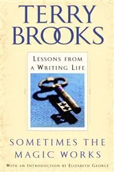 Book cover of Sometimes the Magic Works by Terry Brooks