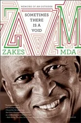 Book cover of Sometimes There Is a Void by Zakes Mda