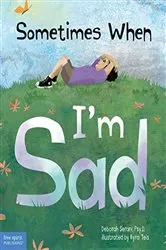 Book cover of Sometimes When I'm Sad by Deborah Serani