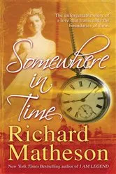 Book cover of Somewhere In Time by Richard Matheson