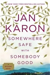 Book cover of Somewhere Safe with Somebody Good by Jan Karon