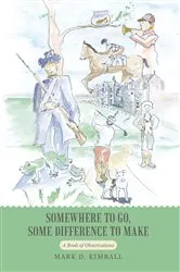 Book cover of Somewhere to Go, Some Difference to Make by Unknown