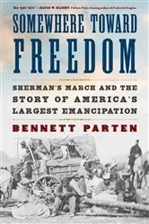 Book cover of Somewhere Toward Freedom by Bennett Parten