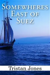 Book cover of Somewheres East of Suez by Tristan Jones