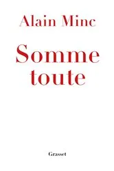 Book cover of Somme toute by Alain Minc