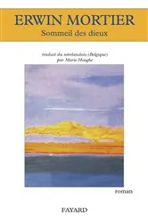 Book cover of Sommeil des dieux by Erwin Mortier