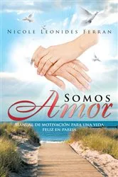 Book cover of Somos Amor by Nicole Leonides Ferran