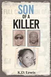 Book cover of Son of a Killer by K. D. Lewis