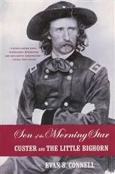 Book cover of Son of the Morning Star by Evan S. Connell