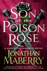 Book cover of Son of the Poison Rose by Jonathan Maberry