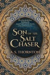Book cover of Son of the Salt Chaser by A. S. Thornton