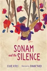 Book cover of Sonam and the Silence by Eddie Ayres