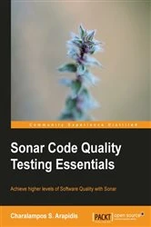 Book cover of Sonar Code Quality Testing Essentials by Charalampos Arapidis