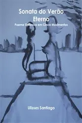 Book cover of Sonata do Verão Eterno by Ulisses Santiago