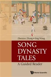 Book cover of Song Dynasty Tales: A Guided Reader by Zhenjun Zhang