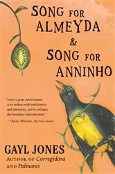 Book cover of Song for Almeyda and Song for Anninho by Gayl Jones