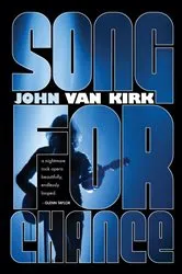 Book cover of Song for Chance by John Van Kirk