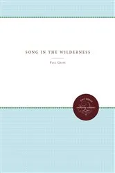 Book cover of Song in the Wilderness by Paul Green