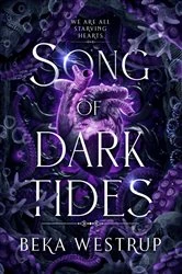 Book cover of Song of Dark Tides by Beka Westrup