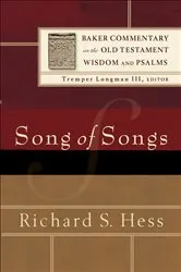 Book cover of Song of Songs (Baker Commentary on the Old Testament) by Richard S. Hess