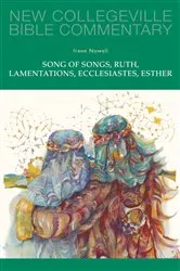 Book cover of Song of Songs, Ruth, Lamentations, Ecclesiastes, Esther by Irene Nowell