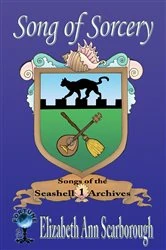 Book cover of Song of Sorcery by Elizabeth Ann Scarborough