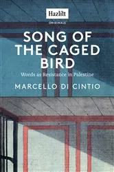 Book cover of Song of the Caged Bird by Marcello Di Cintio