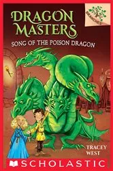 Book cover of Song of the Poison Dragon: A Branches Book (Dragon Masters #5) by Tracey West