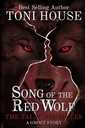 Book cover of Song Of The Red Wolf by Toni House