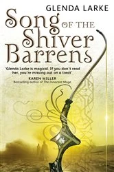 Book cover of Song Of The Shiver Barrens by Glenda Larke
