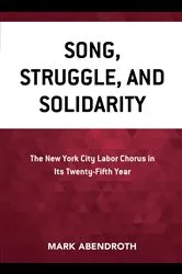 Book cover of Song, Struggle, and Solidarity by Mark Abendroth