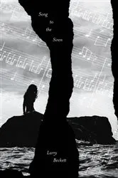 Book cover of Song to the Siren by Larry Beckett