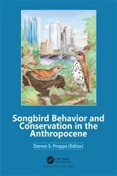 Book cover of Songbird Behavior and Conservation in the Anthropocene by Darren S. Proppe