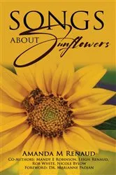 Book cover of Songs About Sunflowers by Amanda M Renaud