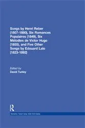 Book cover of Songs by Henri Reber (1807-1880), Six Romances Populaires (1849), Six Melodies de Victor Hugo (1855), and Five Other Songs by Edouard Lalo (1823-1892) by Unknown