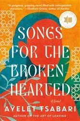 Book cover of Songs for the Brokenhearted by Ayelet Tsabari