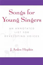 Book cover of Songs for Young Singers by Arden J. Hopkin