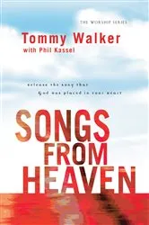 Book cover of Songs from Heaven (The Worship Series) by Tommy Walker