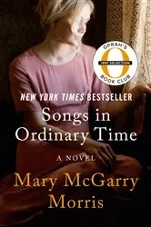 Book cover of Songs in Ordinary Time by Mary McGarry Morris
