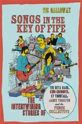 Book cover of Songs in the Key of Fife by Vic Galloway