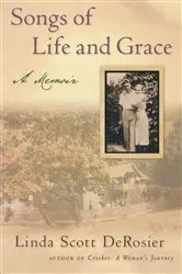 Book cover of Songs of Life and Grace by Linda Scott DeRosier