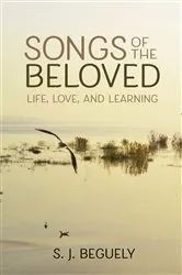 Book cover of Songs of the Beloved by S. J. Beguely
