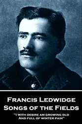 Book cover of Songs of the Fields by Francis Ledwidge