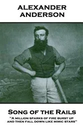 Book cover of Songs of the Rails by Alexander Anderson