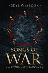 Book cover of Songs of War by Skye Westdijk