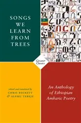 Book cover of Songs We Learn from Trees by Alemu Tebeje