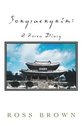 Book cover of Songsaengnim: a Korea Diary by Ross Brown