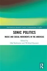 Book cover of Sonic Politics by Olaf Kaltmeier