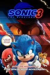 Book cover of Sonic the Hedgehog 3: The Official Movie Novelization by Kiel Phegley