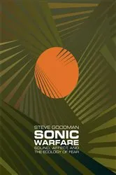 Book cover of Sonic Warfare by Steve Goodman
